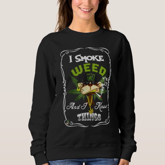 Sweatshirt I Smoke Weed And I Know Things Monkey Smoke Weed (Devant)