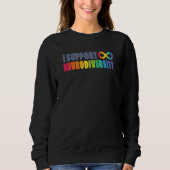 Sweatshirt I Support Neurodiversity (Devant)