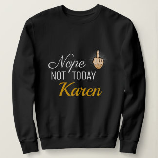 Sweatshirt I Survived 2020 - Non Pas Aujourd'Hui Karen Sweats