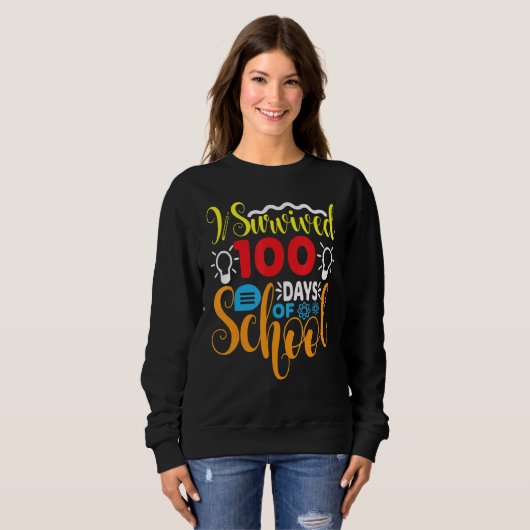 Sweatshirt I Survived First Days Of School Funny Student Teac (Devant entier)