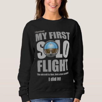 Sweatshirt I Survived My First Solo Flight