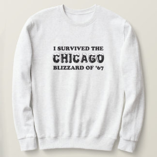 Sweatshirt I Survived the Chicago Blizzard de 1967.