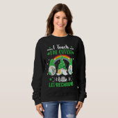 Sweatshirt I Teach The Cutest Little Leprechauns T School Cu (Devant entier)