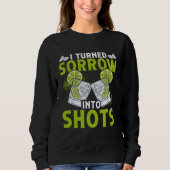 Sweatshirt I Turn Sorrow Into Shots Bartending Bartender (Devant)
