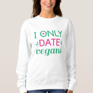 Sweatshirt I Uniquement Date Vegas