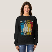 Sweatshirt I ve Got Awesome Moves  Chess  Chess Player (Devant entier)