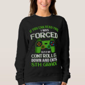Sweatshirt I Was Forced To Put My Controller Down Gaming 8th  (Devant)