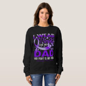 Sweatshirt I Wear Purple For My Dad Epilepsy Awareness (Devant entier)