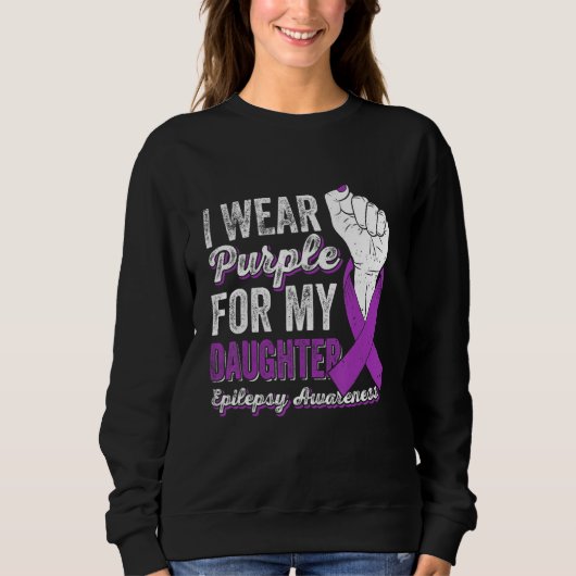 Sweatshirt I Wear Purple For My Daughter Ribbon Epilepsy Awar (Devant)