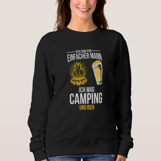 Sweatshirt Ich Bin Ein Einfach Mann Ich Mag Camping Und Bier (Devant)