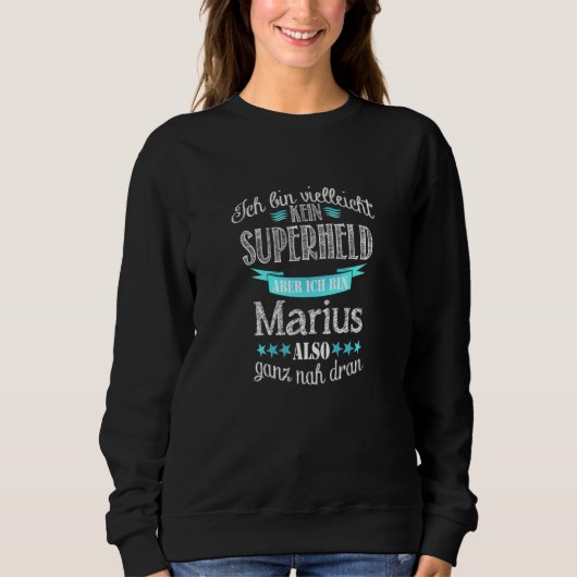 Sweatshirt Ich Bin Kein Superhero Ich Bin Marius (Devant)