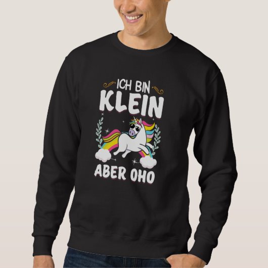 Sweatshirt Ich bin kleine aber oho (Devant)