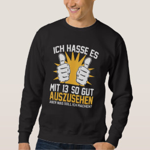 Sweatshirt Ich Hasse Es Mit 13 Alors Gut Sieht Fils Fille Gar