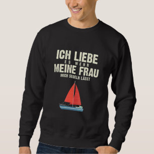 Sweatshirt Ich Liebe Es Wenn Meine Frau Mich Sgeln Lässt