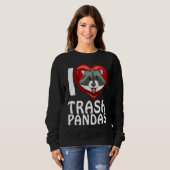 Sweatshirt Ich liebe Garbage Pandas Raccoon (Devant entier)