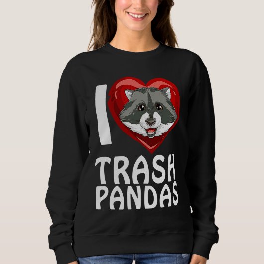 Sweatshirt Ich liebe Garbage Pandas Raccoon (Devant)