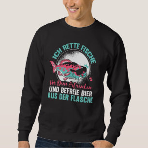 Sweatshirt Ich Rette Fischaus Dem Wasser Dit Hobby À Angler