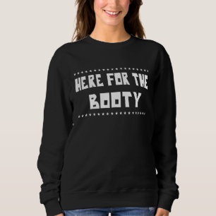 Sweatshirt Ici Pour La Jour de la St Patrick Booty