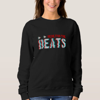Sweatshirt Ici Pour Le Beats Music Vibe