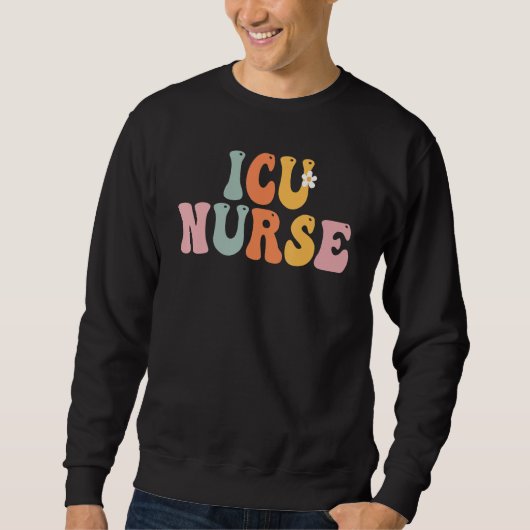 Sweatshirt ICU Nurse Week Groovy Appreciation Day For Women F (Devant)