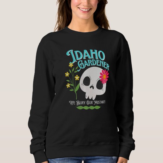 Sweatshirt Idaho Id State Rebellious Gardener Cute Skull Flow (Devant)