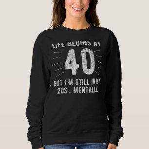Sweatshirt Idée d'anniversaire 40 ans Hommes de 40 ans Femmes