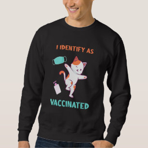 Sweatshirt Identifier Comme Vacciné Le Masque Visage De Chat 