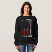 Sweatshirt If I Run You Run 4th O (Devant entier)