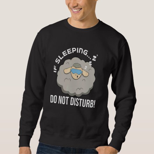 Sweatshirt If Sleeping Do Not Disturb Pajama (Devant)