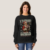 Sweatshirt If You Dont Have A Chimney Im Coming in Your Backd (Devant entier)