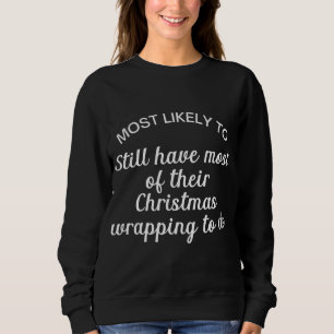 Sweatshirt Il est fort probable que la plupart de leurs Noël