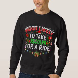 Sweatshirt Il Est Probable Que Rodolph Soit Prêt Pour Un Voya