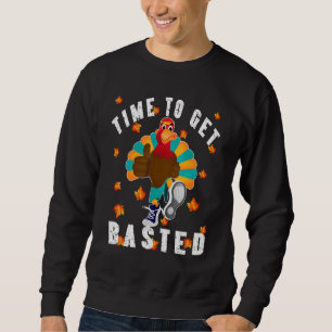 Sweatshirt Il Est Temps De Boire Basté Thanksgiving Turquie
