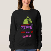 Sweatshirt Il Est Temps De Café (Devant)