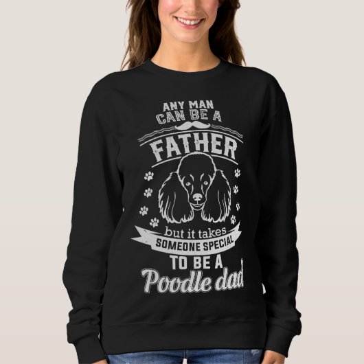 Sweatshirt Il Faut Quelqu'Un De Spécial Pour Être Un Père De (Devant)