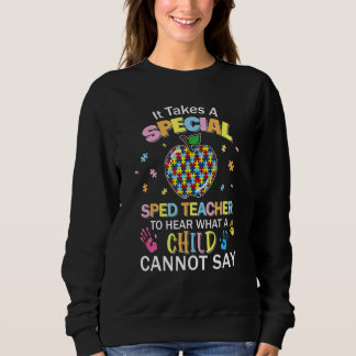 Sweatshirt Il Faut Un Enseignant Spécial Pour Entendre Un Enf