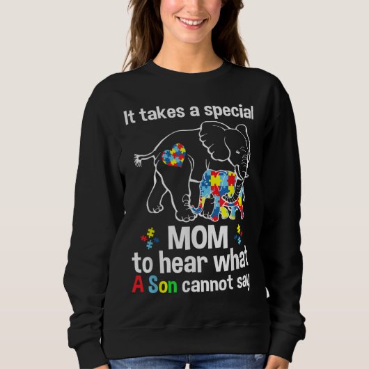 Sweatshirt Il faut une mère spéciale pour entendre ce que le (Devant)
