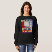 Sweatshirt Il Fonctionne Sur La Programmation Ordinateur De M (Devant entier)