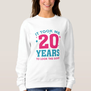 Sweatshirt Il M'A Fallu 20 Ans Pour Voir Ce Bon