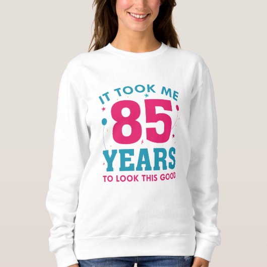 Sweatshirt Il M'A Fallu 85 Ans Pour Voir Ce Bon (Devant)