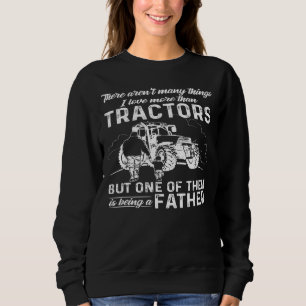 Sweatshirt Il n'y a pas beaucoup de choses que j'aime plus qu