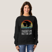 Sweatshirt Il n'y a pas de Betta Life Retro Betta Fish Betta (Devant entier)