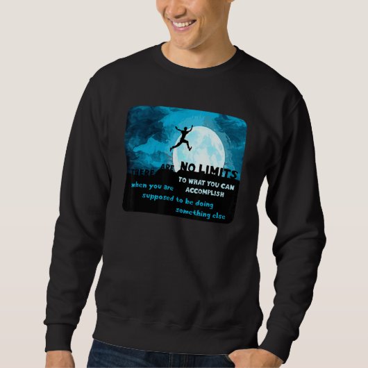 Sweatshirt Il N'Y A Pas De Limites À Ce Que Vous Pouvez Accom (Devant)