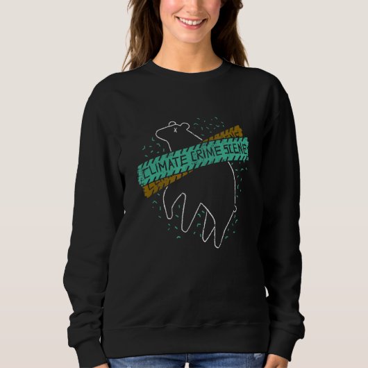Sweatshirt Il N'Y A Pas De Planète B Scène De Criminalité Cli (Devant)