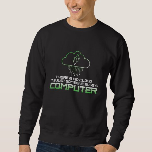 Sweatshirt il n'y a pas d'ingénieur en cybersécurité de cloud (Devant)