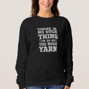 Sweatshirt Il n'y a pas trop de tricot de laine C