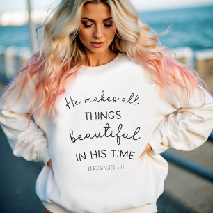 Sweatshirt Il Rend Tout Beau, Femme Chrétienne