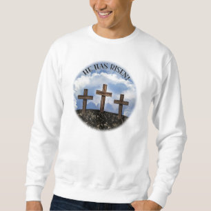 Sweatshirt Il s'est levé 3 croix rocailleuses avec Prayer de
