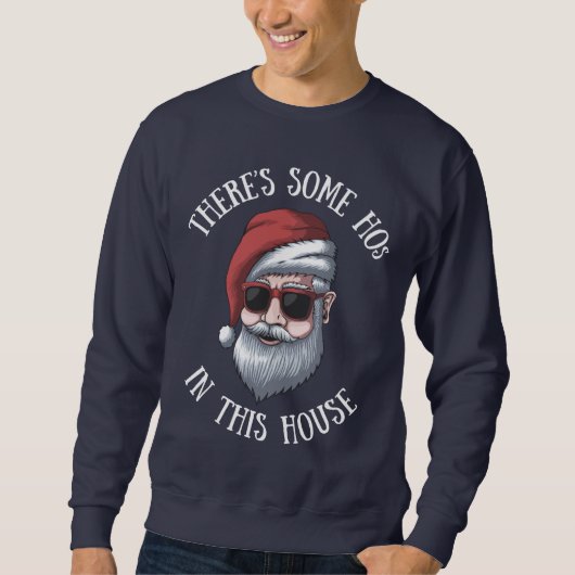 Sweatshirt Il y a des Hos dans cette maison Noël amusant (Devant)