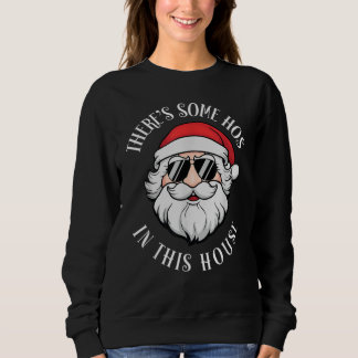 Sweatshirt Il y a des trous dans cette maison Noël